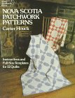 Nova Scotia Patchwork Patterns Instructions and Full-Size Templates for 12 Quilts
