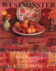 Westminster Patchwork and Quilting Thirteen Designs (Westminster Patchwork and Quilting)