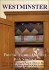 Westminster Patchwork and Quilting Book 20 Projects by Kaffe Fassett, Roberta Horton, et al. (Westminster Patchwork and Quilting)