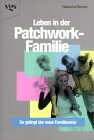 Leben in der Patchwork-Familie