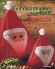 Weihnachtsideen aus Stoff