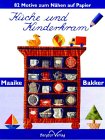 Kche und Kinderkram. 82 Motive zum Nhen auf Papier.